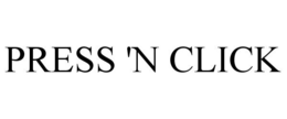 PRESS 'N CLICK trademark