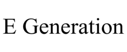 E GENERATION trademark