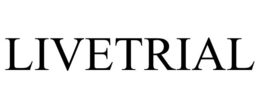 LIVETRIAL trademark
