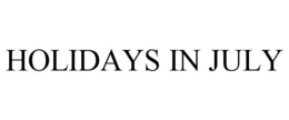 HOLIDAYS IN JULY trademark