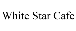WHITE STAR CAFE trademark