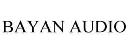 BAYAN AUDIO trademark