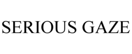 SERIOUS GAZE trademark