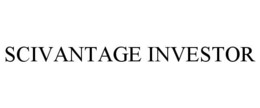 SCIVANTAGE INVESTOR trademark