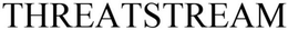 THREATSTREAM trademark