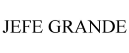JEFE GRANDE trademark