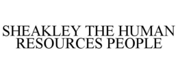 SHEAKLEY THE HUMAN RESOURCES PEOPLE trademark