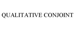 QUALITATIVE CONJOINT trademark