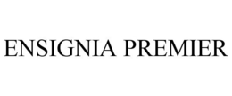ENSIGNIA PREMIER trademark