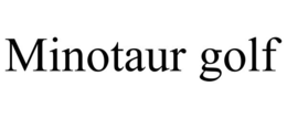 MINOTAUR GOLF trademark