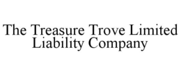 THE TREASURE TROVE LIMITED LIABILITY COMPANY trademark
