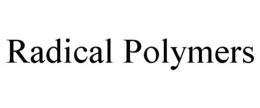 RADICAL POLYMERS trademark