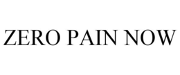 ZERO PAIN NOW trademark