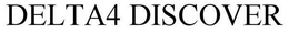 DELTA4 DISCOVER trademark