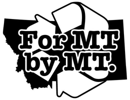 FOR MT BY MT. trademark