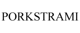 PORKSTRAMI trademark
