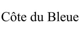 CÔTE DU BLEUE trademark
