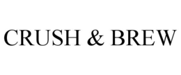 CRUSH & BREW trademark