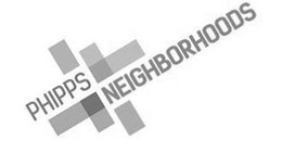 PHIPPS NEIGHBORHOODS trademark