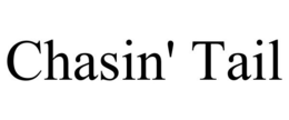 CHASIN' TAIL trademark