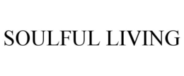SOULFUL LIVING trademark