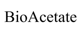 BIOACETATE trademark