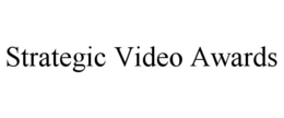STRATEGIC VIDEO AWARDS trademark