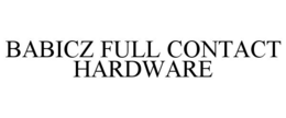 BABICZ FULL CONTACT HARDWARE trademark