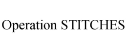 OPERATION STITCHES trademark