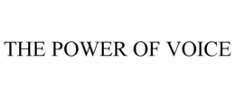 THE POWER OF VOICE trademark