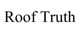 ROOF TRUTH trademark