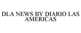 DLA NEWS BY DIARIO LAS AMERICAS trademark