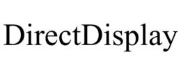 DIRECTDISPLAY trademark