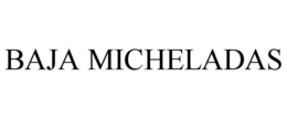 BAJA MICHELADAS trademark