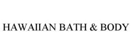 HAWAIIAN BATH & BODY trademark
