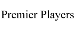 PREMIER PLAYERS trademark