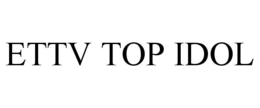 ETTV TOP IDOL trademark