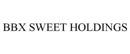 BBX SWEET HOLDINGS trademark