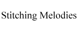 STITCHING MELODIES trademark