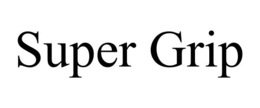SUPER GRIP trademark