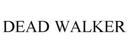 DEAD WALKER trademark