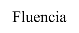 FLUENCIA trademark