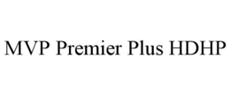 MVP PREMIER PLUS HDHP trademark