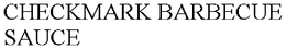 CHECKMARK BARBECUE SAUCE trademark