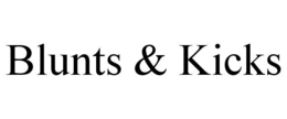 BLUNTS & KICKS trademark