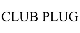 CLUB PLUG trademark