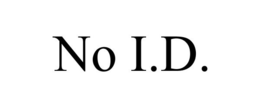 NO I.D. trademark