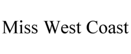 MISS WEST COAST trademark