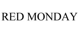 RED MONDAY trademark