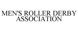 MEN'S ROLLER DERBY ASSOCIATION trademark